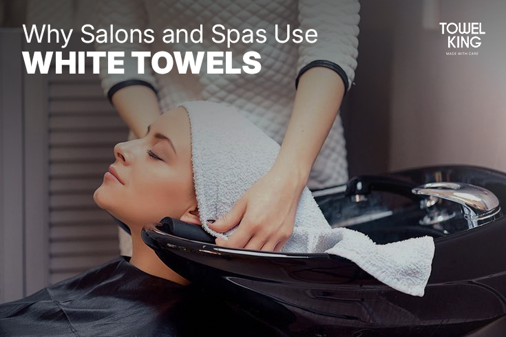Why Salons and Spas Use White Towels